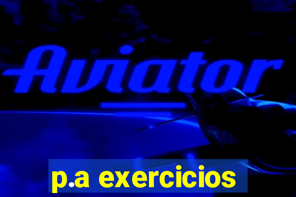 p.a exercicios